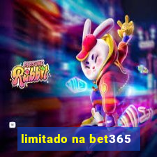 limitado na bet365